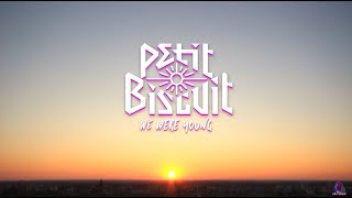 Petit Biscuit  - We Were Young   ( Hu Bee Remix )