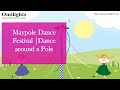 Info - Maypole Dance Festival of Spring and its Origin | Dance around a Pole|Pole in Maypole Dance