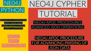NEO4J|NEO4J TUTORIAL|Neo4j Python|Advanced Operations With Json Using Cypher ,Apoc & Python|PART:83