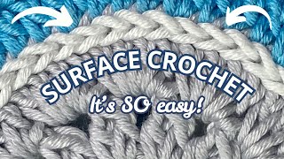 The Surface Crochet technique - Quick, easy and pretty!