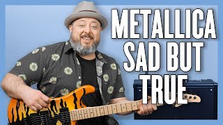 Metallica Sad But True Guitar Lesson + Tutorial