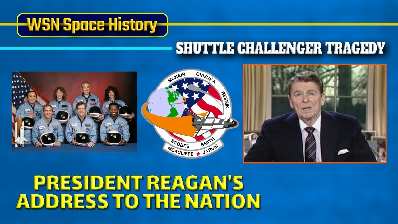 Space Shuttle Challenger Tragedy: President Ronald Reagan's Address To ...