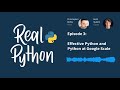 Effective Python and Python at Google Scale | Real Python Podcast #3