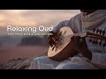Tranquil Arabian Meditation | Soothing Oud for Deep Sleep & Inner Peace ~ Desert Harmony
