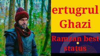 Ertugrul Ghazi Ramzan best status #shorts #treand