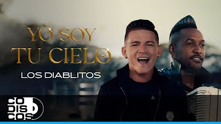 Yo Soy Tu Cielo, Los Diablitos - Video Oficial
