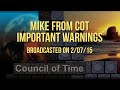 Important Warnings Mike From COT 2:7:15