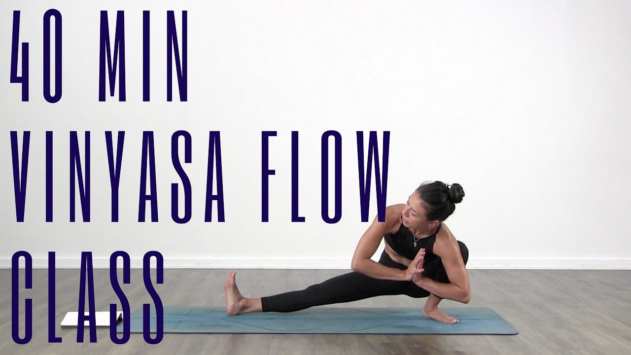 40 Minutes Vinyasa Flow Yoga Class Youtube