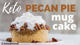 The BEST KETO PECAN PIE MUG CAKE EVER | Easy Keto Dessert Mug Cake Recipe