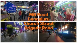 MGRoad Bangalore IChurch StreetI Brigade RoadI MG Road MetroI MGRoad Nightwalk I NightLife Bangalore