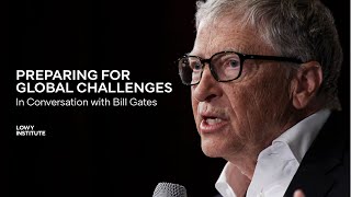 Preparing for Global Challenges: In Conversation with Bill Gates