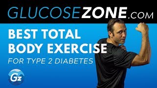BEST TOTAL BODY EXERCISE FOR TYPE 2 DIABETES: GLUCOSEZONE