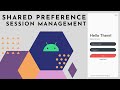 Shared preference in android for session management (offline login)