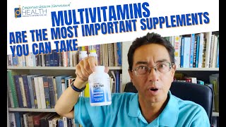 MULTIVITAMINS = MOST IMPORTANT SUPPLEMENTS YOU CAN TAKE?