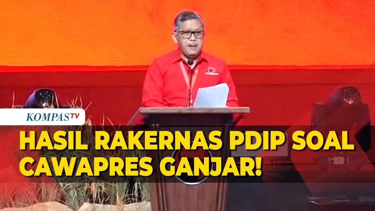 Sekjen PDIP Hasto Kristiyanto Ungkap Hasil Rakernas PDIP Soal Cawapres ...