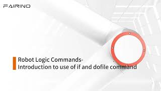 Robot Logic Commands-Introduction to use of if and dofile command