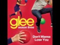 Glee - Don't Wanna Lose You - Full HQ Studio