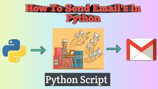 How To Send Email Using Python | Python Email Tutorial | smtplib