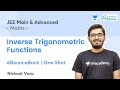 Inverse Trigonometric Functions | One Shot | #BounceBack Series | Unacademy Atoms | Nishant Vora