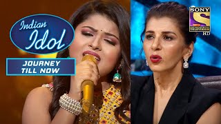Arunita ने चौकाया Anita जी को अपनी इस Performance से | Indian Idol | Journey Till Now