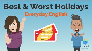 Best & Worst Holiday Experiences
