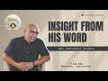 INSIGHT FROM HIS WORD | NOVEMBER 07, 2024 | THURSDAY  | 7:45 AM