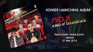 Konser Launching Album Nidji - King of Soundtrack