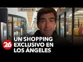 CANAL 26 EN VIVO DESDE LOS ÁNGELES | Recorremos un shopping exclusivo