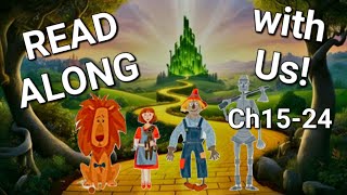 💗🦁🧠 The Wonderful Wizard of Oz || READ ALONG WITH US! 💗🦁🧠 Ch 15- 24! 🧠🦁💗