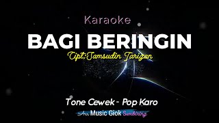 BAGI BERINGIN Tone Cewek Karaoke Pop Karo