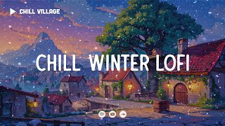 Chill Winter Lofi ❄ Deep Focus Study Work Concentration [chill lo-fi hip hop beats]