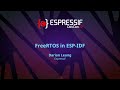 EDC22 Day 1 Talk 4: FreeRTOS in ESP IDF