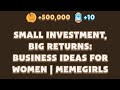 Small Investment, Big Returns: Business Ideas for Women | MemeGirls | Memefi Youtube Video Code