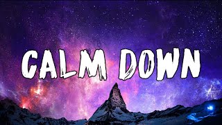 Calm Down - Rema, Selena Gomez (Letra/Lyrics) Bad Bunny, Bomba Estéreo, KAROL G