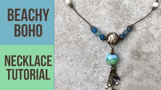 Beachy Boho Necklace Tutorial