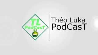 Intro de Théo Luka Podcast