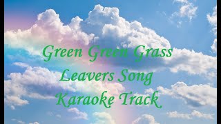 Green Green Grass Leavers Song KARAOKE Original Key George Ezra