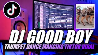 Download Lagu DJ GOOD BOY X DANCE MANCING TIKTOK VIRAL 2021 FEAT... MP3 Gratis