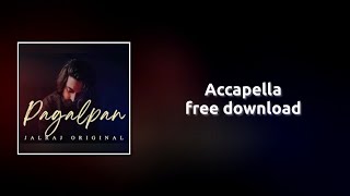 Pagalpan Full Accapella (Free Download) - JalRaj | Latest Original Songs 2021 Hindi #shorts