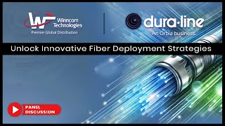 Unlock Innovative Fiber Deployment Strategies with Dura Line