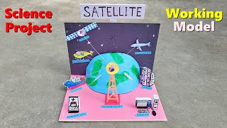 Science Exhibition Project - Satellite Working Model | Science exhibition ideas