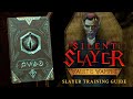 Silent Slayer: Vault of the Vampire 🦇 Slayer Training Guide