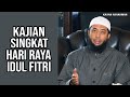 KAJIAN TENTANG HARI RAYA IDUL FITRI - USTADZ KHALID BASALAMAH