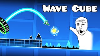 Wave Cube | Geometry dash 2.11
