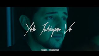 Yeh Judaiyaan Ve - WhatsApp Status 😍 | Darshan Raval | Ringtone Status | Romantic Status Song ❣️