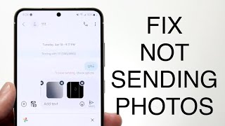 How To FIX Google Messages Not Sending Photos! (2023)
