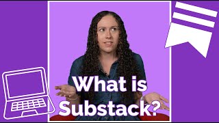 What is Substack and Why Should You Care About It?
