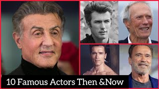10 most famous Hollywood actors then and now | Sylvester Stallone | Clinton Eastwood | Jackie Chan