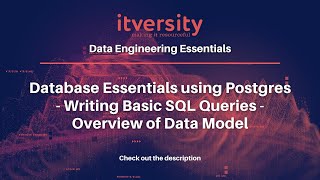 Database Essentials using Postgres - Writing Basic SQL Queries - Overview of Data Model
