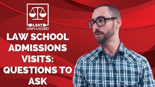 Law school admissions visits: questions to ask